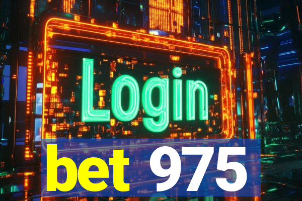 bet 975